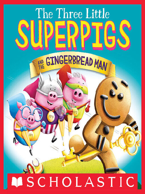 Title details for The Three Little Superpigs and the Gingerbread Man by Claire Evans - Available